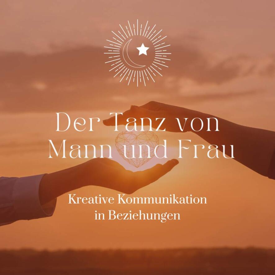 Der Tanz von Mann & Frau - Ein Kurs für kreative Kommunikation