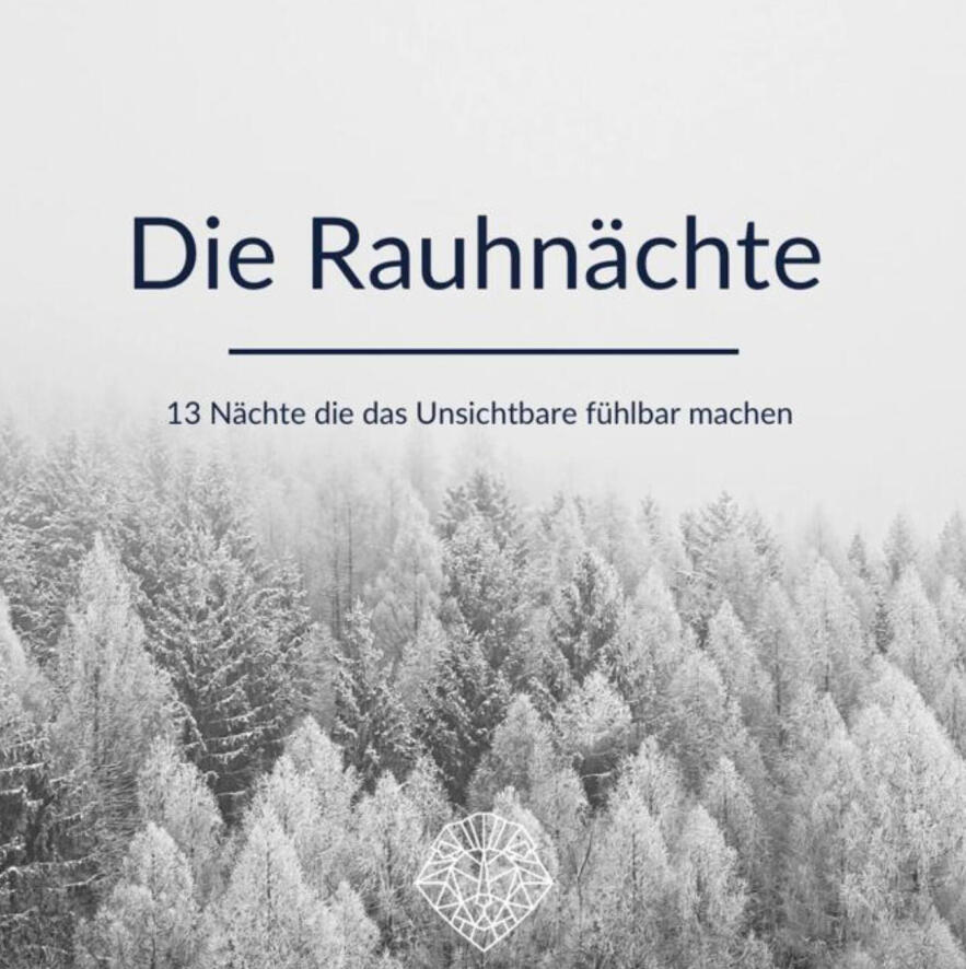 Rauhnächtekurs - Die Magie der Rauhnächte!