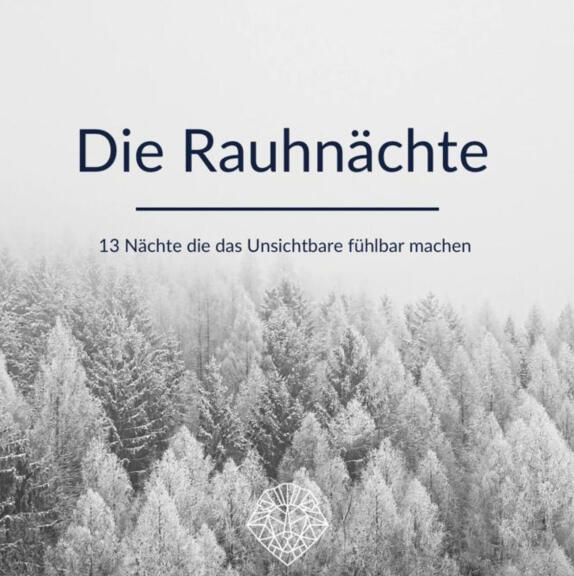 Rauhnächtekurs - Die Magie der Rauhnächte!